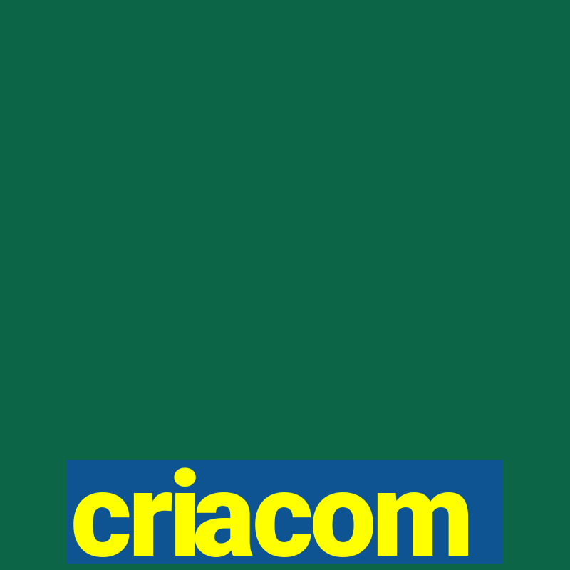 criacom