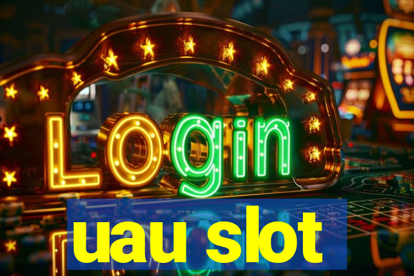 uau slot