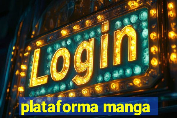 plataforma manga