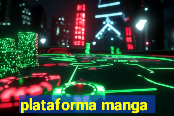 plataforma manga