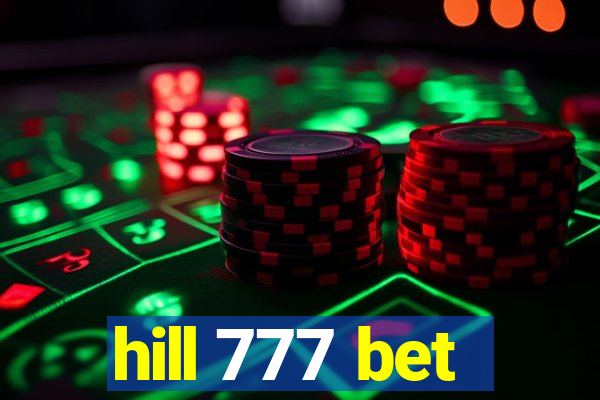 hill 777 bet