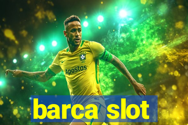 barca slot