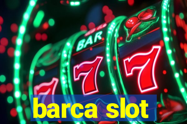 barca slot