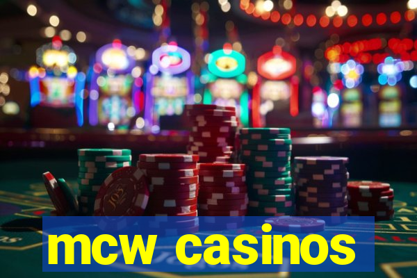 mcw casinos