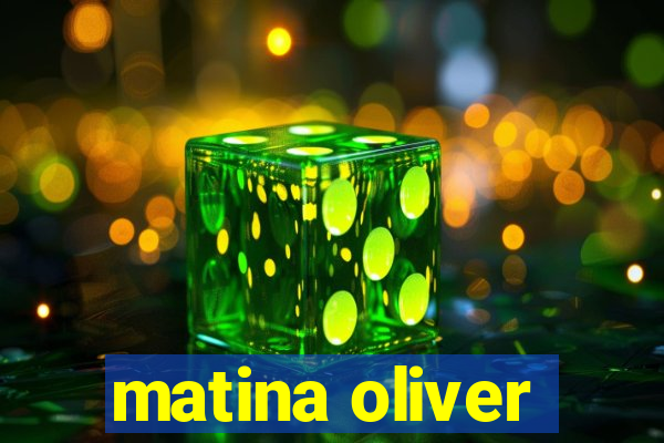 matina oliver