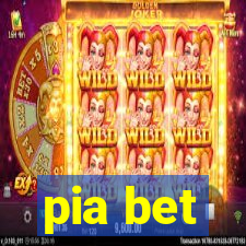 pia bet