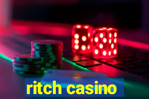 ritch casino