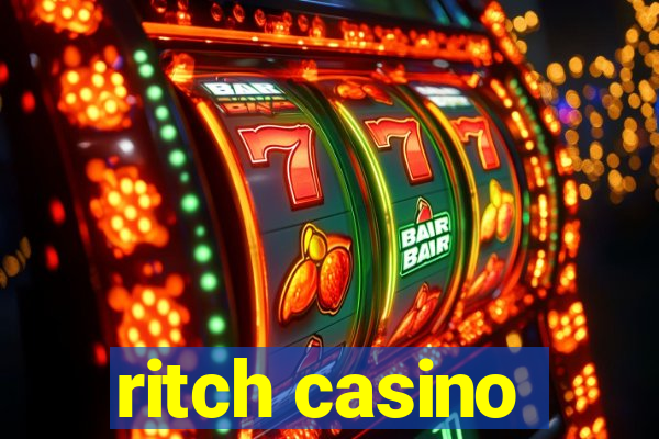 ritch casino