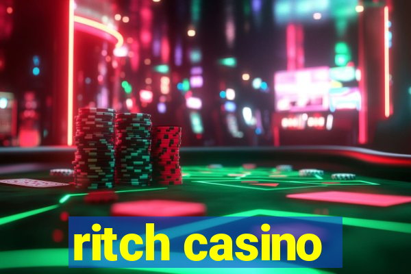 ritch casino