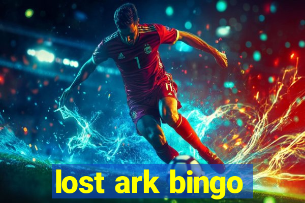 lost ark bingo