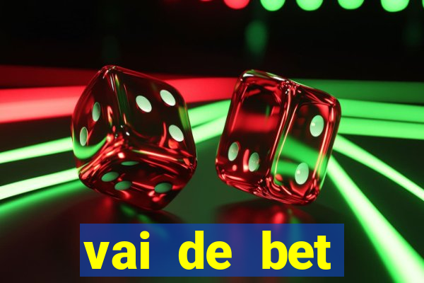 vai de bet horarios pagantes