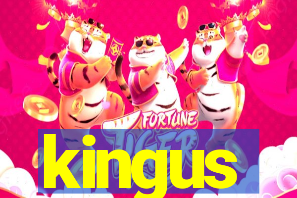 kingus