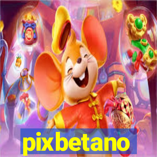 pixbetano