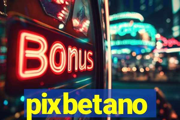 pixbetano