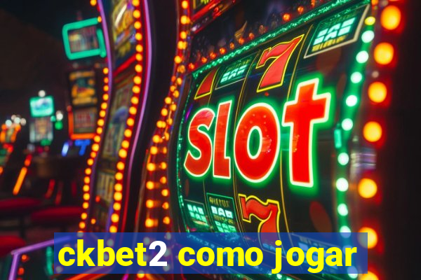 ckbet2 como jogar