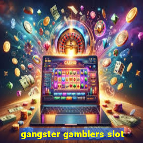 gangster gamblers slot