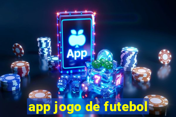 app jogo de futebol