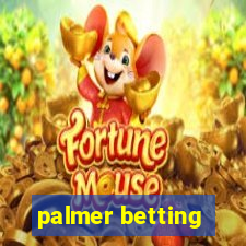 palmer betting