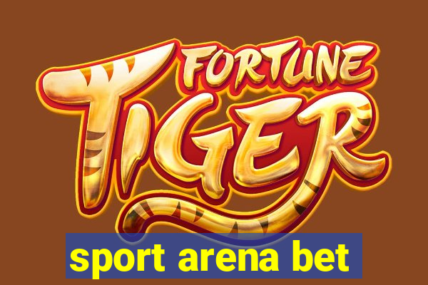 sport arena bet