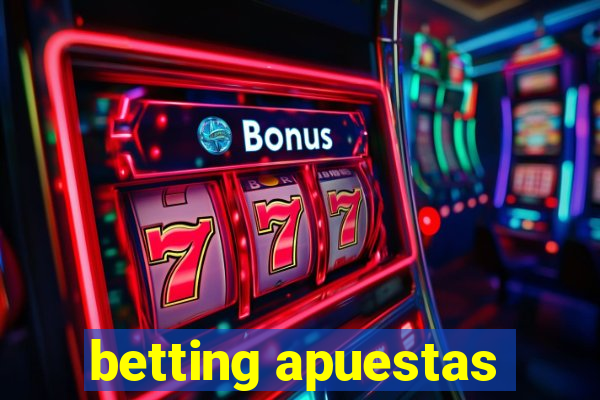 betting apuestas