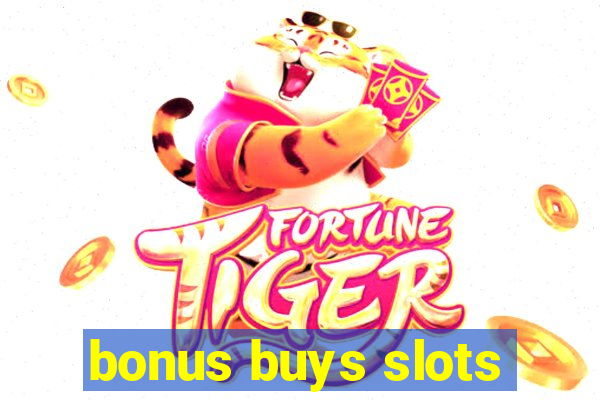 bonus buys slots