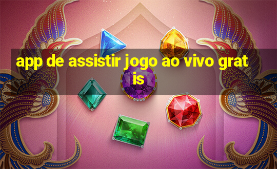 app de assistir jogo ao vivo gratis