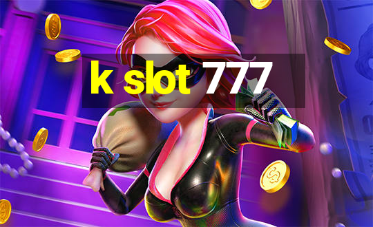 k slot 777