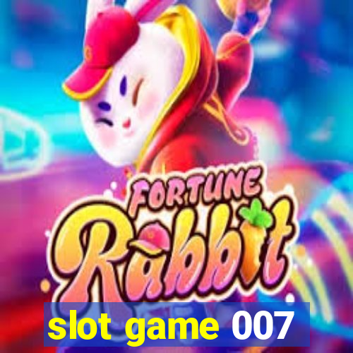 slot game 007