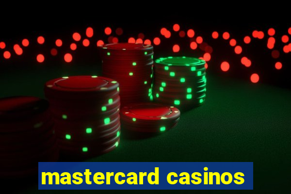 mastercard casinos