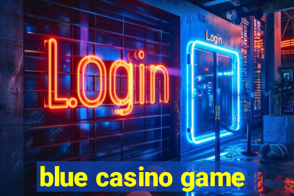 blue casino game