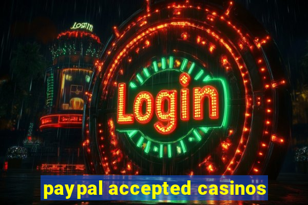 paypal accepted casinos