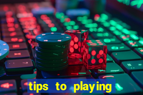 tips to playing slot machines