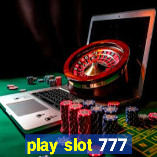 play slot 777