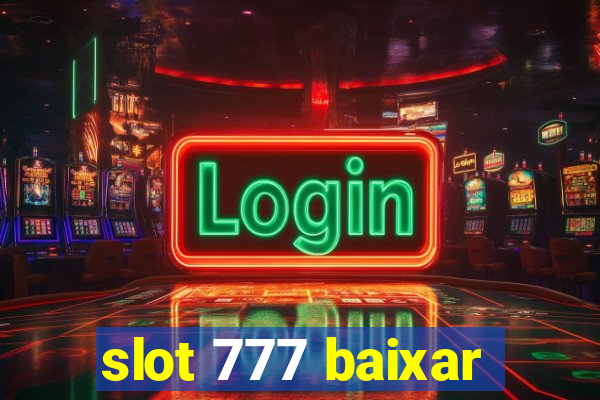 slot 777 baixar