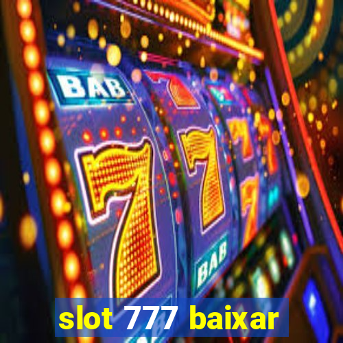 slot 777 baixar