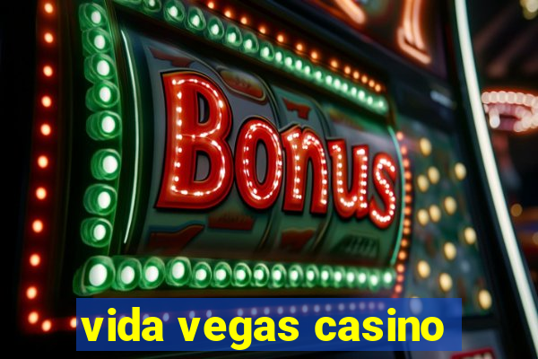 vida vegas casino