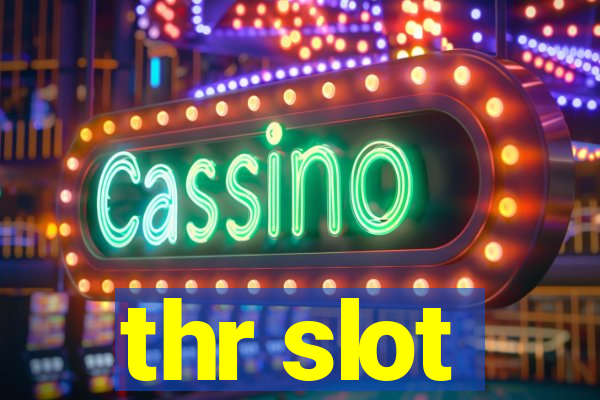 thr slot