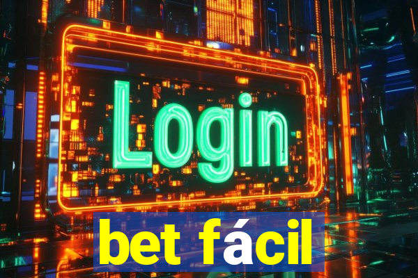 bet fácil