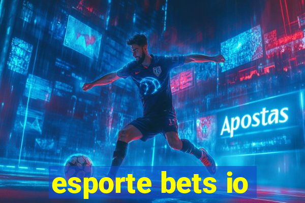 esporte bets io