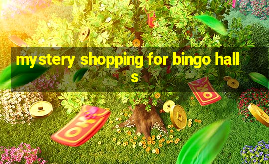 mystery shopping for bingo halls