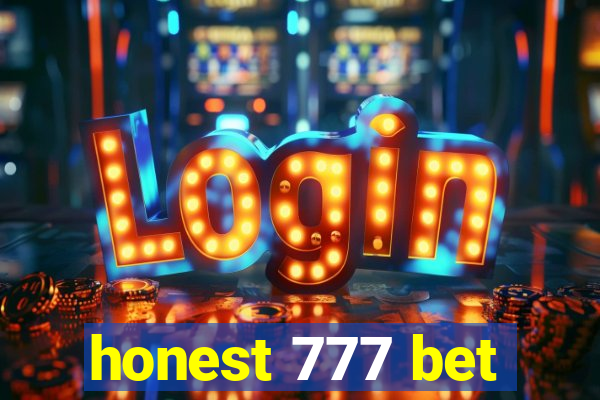 honest 777 bet