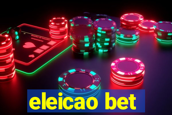 eleicao bet