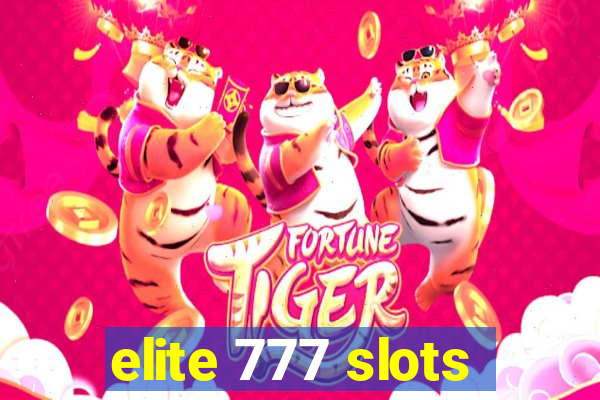 elite 777 slots