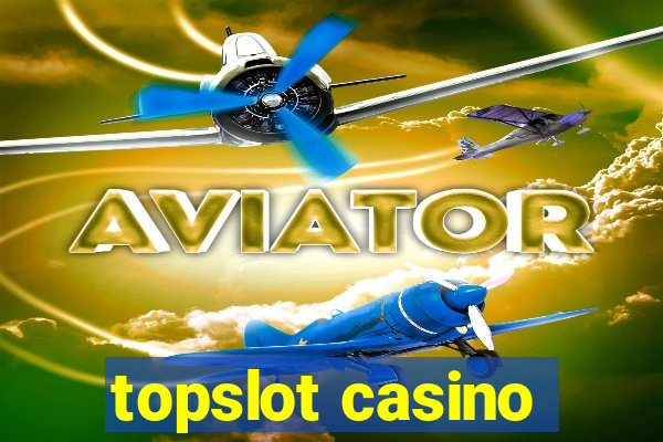 topslot casino