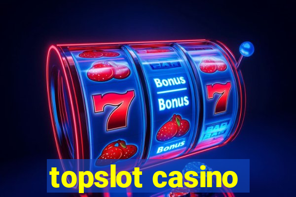 topslot casino