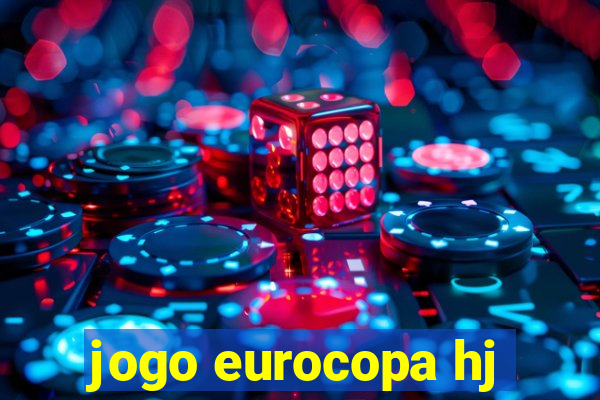 jogo eurocopa hj