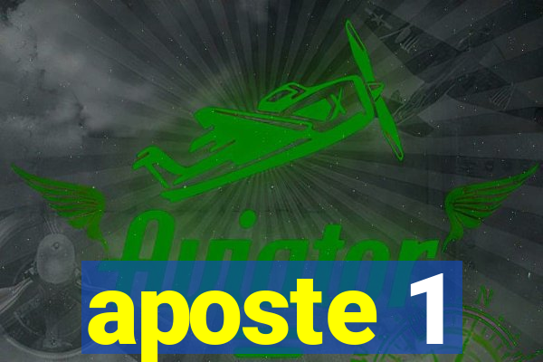 aposte 1