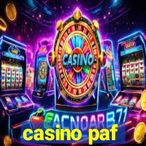 casino paf