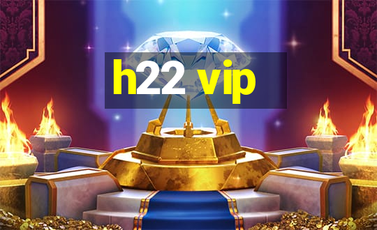 h22 vip