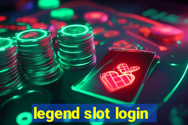 legend slot login